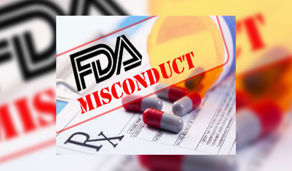 FDA Stays Silent About Fraud and Misconducts in Scientific Studies of Medicines